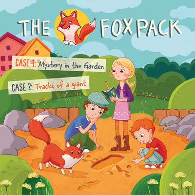 01／Case 1: Mystery in the Garden／Case 2: Tracks of a Giant/The FoxPack