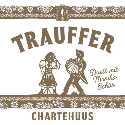シングル/Chartehuus/Trauffer