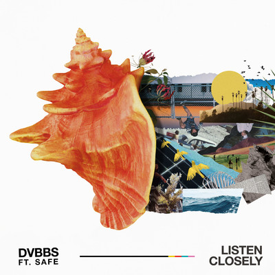 Listen Closely feat.SAFE/DVBBS