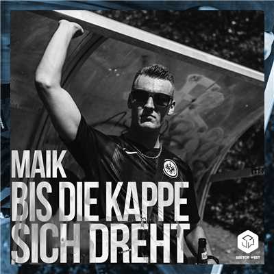 シングル/Bis die Kappe sich dreht/Maik