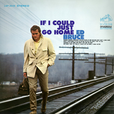 If I Could Just Go Home/Ed Bruce
