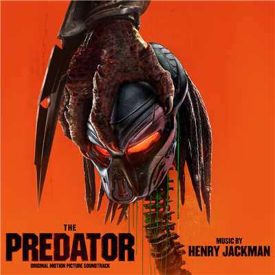 アルバム/The Predator EP (Original Motion Picture Soundtrack)/Henry Jackman