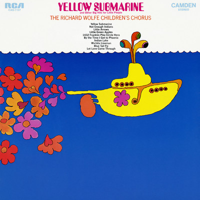Yellow Submarine and Other Big Hits for Little People/The Richard Wolfe Children's Chorus