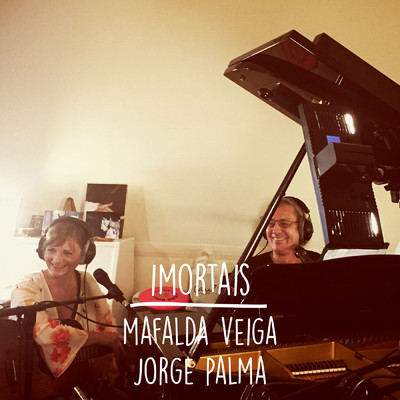 シングル/Imortais feat.Jorge Palma/Mafalda Veiga