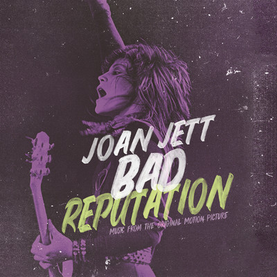 Bad Reputation (Music from the Original Motion Picture)/Joan Jett