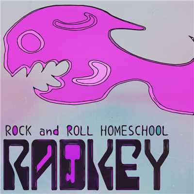 シングル/Rock & Roll Homeschool/Radkey
