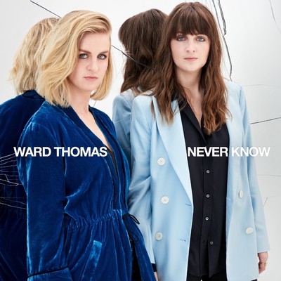 シングル/Never Know/Ward Thomas