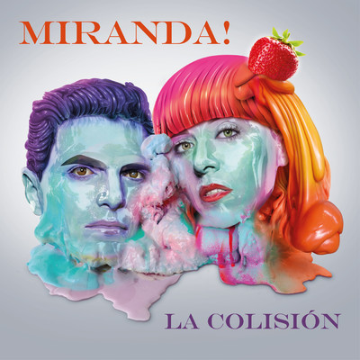 シングル/La Colision/Miranda！