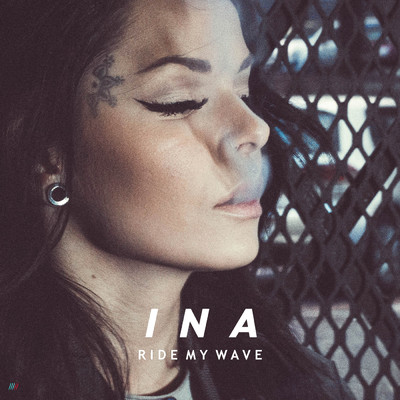 Ride My Wave/Ina