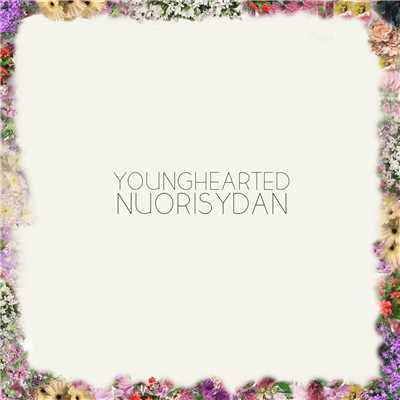 NUORISYDAN/YOUNGHEARTED