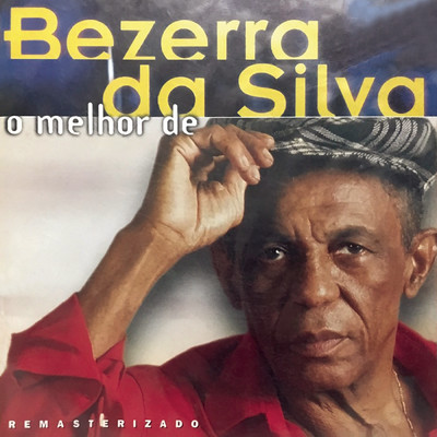 アルバム/O Melhor De Bezerra Da Silva/Bezerra Da Silva