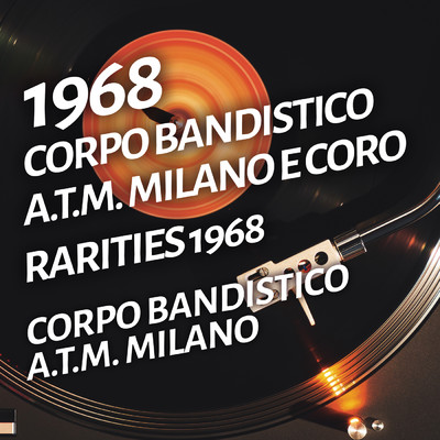 Corpo Bandistico A.T.M. Milano E Coro