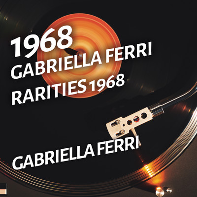 アルバム/Gabriella Ferri - Rarities 1968/Gabriella Ferri