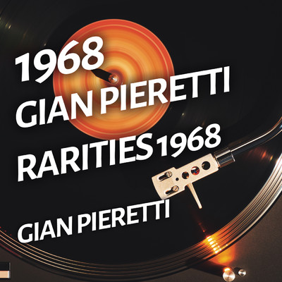 アルバム/Gian Pieretti - Rarities 1968/Gian Pieretti