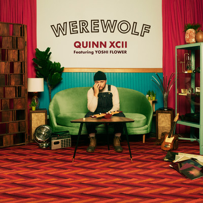 Werewolf feat.Yoshi Flower/Quinn XCII