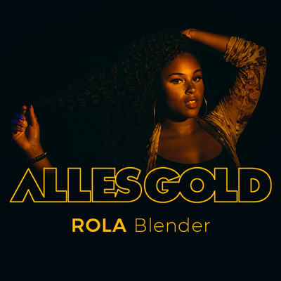 シングル/Blender (Alles Gold Session)/Rola