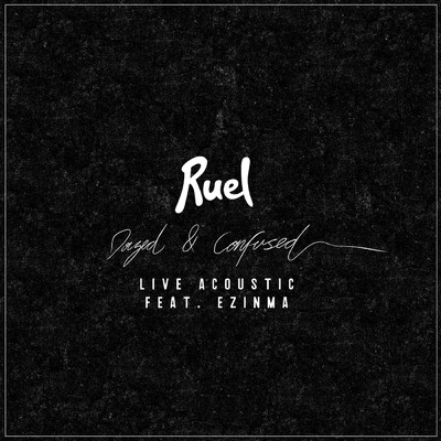 Dazed & Confused (Acoustic Version) feat.Ezinma/Ruel