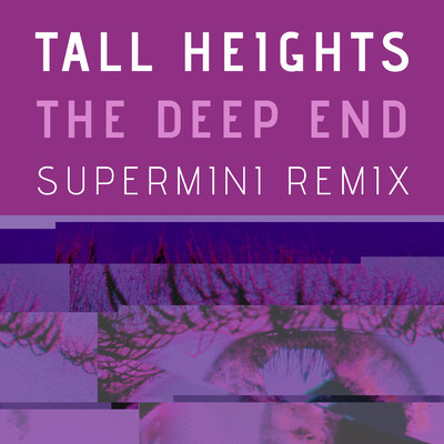 シングル/The Deep End (Supermini Remix)/Tall Heights