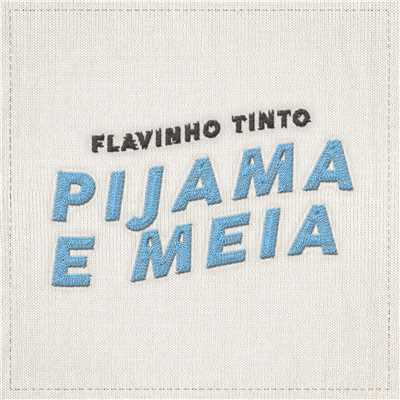 Pijama e Meia/Flavinho Tinto