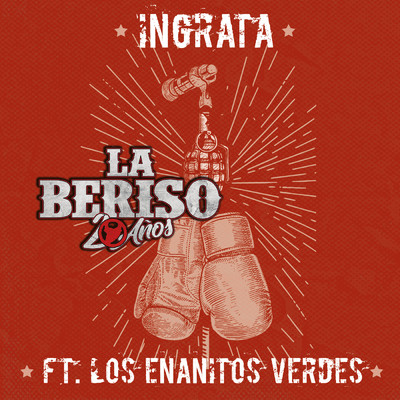 Ingrata feat.Los Enanitos Verdes/La Beriso