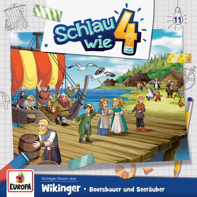 アルバム/011／Wikinger. Bootsbauer und Seerauber/Schlau wie Vier