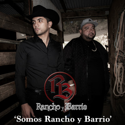 シングル/Somos Rancho y Barrio/Rancho y Barrio