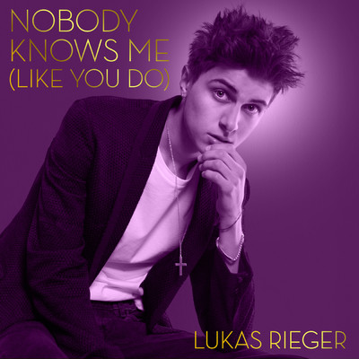 シングル/Nobody Knows Me (Like You Do)/Lukas Rieger