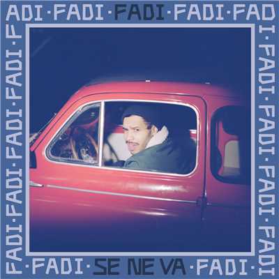 Se ne va/Fadi