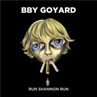 Run Shannon Run (Explicit)/BBY GOYARD