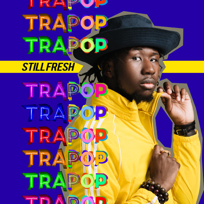 アルバム/Trapop (Explicit)/Still Fresh