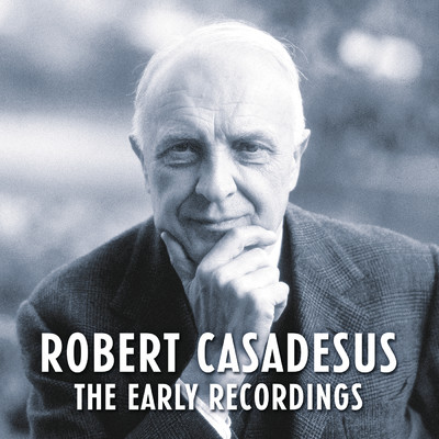 アルバム/Robert Casadesus - The Early Recordings (Remastered)/Robert Casadesus