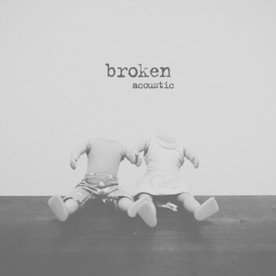broken (acoustic)/lovelytheband