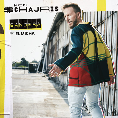 Bandera feat.El Micha/Noel Schajris