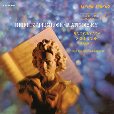 Beethoven: Serenade in D Major, Op. 8 & Kodaly: Duo for Violin and Cello, Op. 7 (Remastered)/Gregor Piatigorsky
