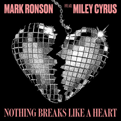 シングル/Nothing Breaks Like a Heart feat.Miley Cyrus/Mark Ronson