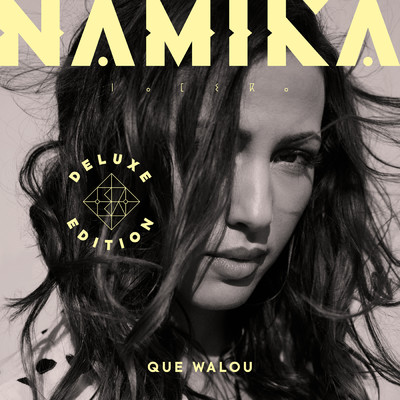 Que Walou (Deluxe Edition)/Namika