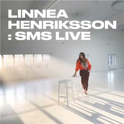 シングル/SMS (Live)/Linnea Henriksson
