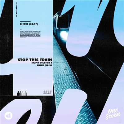 シングル/Stop This Train/Stupid Goldfish／Emelie Cyreus