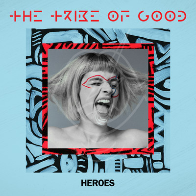 シングル/Heroes (Edit)/The Tribe Of Good