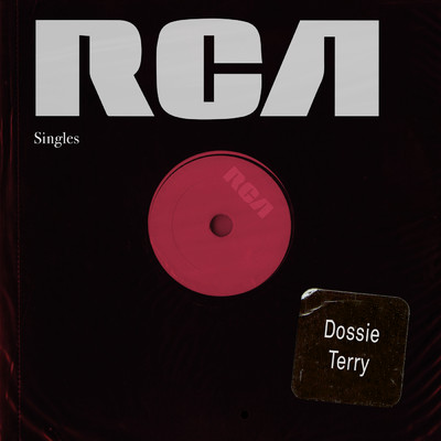 RCA Singles/Dossie Terry