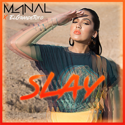 Slay feat.ElGrandeToto/Manal