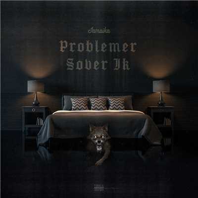 シングル/Problemer Sover Ik/Jamaika