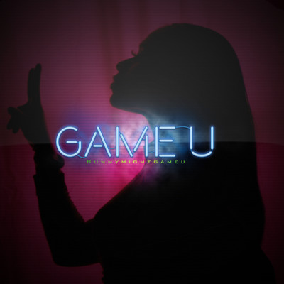 シングル/Game U (Explicit)/BunnyMightGameU