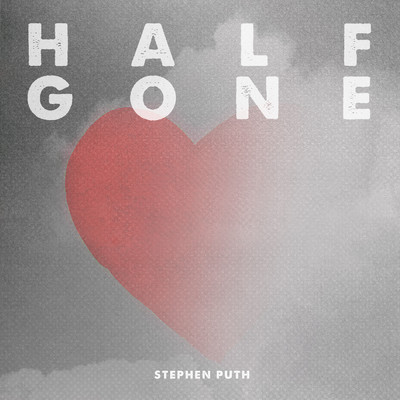 Half Gone/Stephen Puth