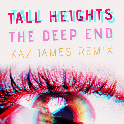 シングル/The Deep End (Kaz James Remix)/Tall Heights