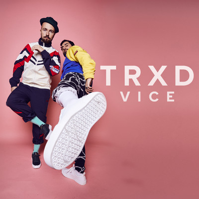 シングル/Vice/TRXD