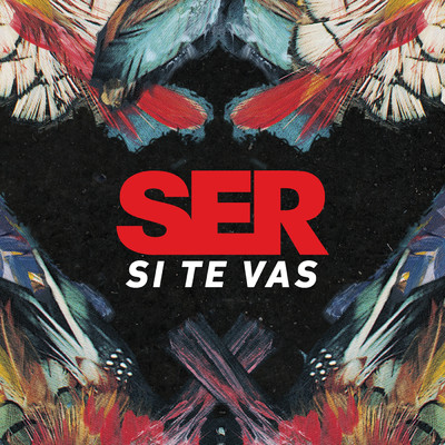 シングル/Si Te Vas (Radio Edit)/Ser