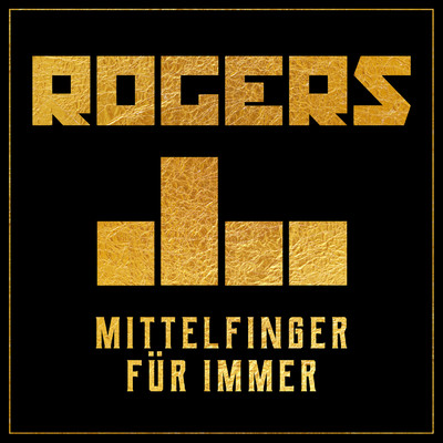 シングル/Mittelfinger fur immer (Explicit)/Rogers