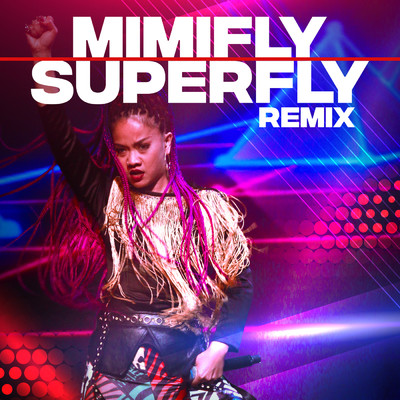 シングル/Superfly (Remix)/Mimifly