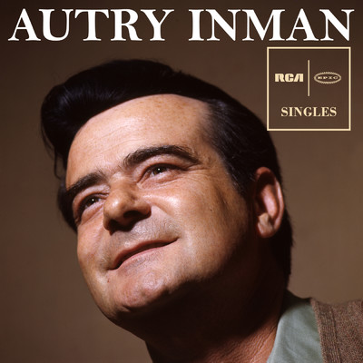 アルバム/RCA & Epic Singles/Autry Inman
